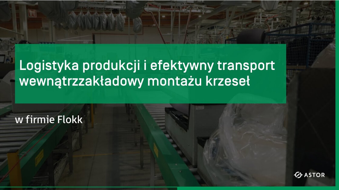 miniatura z linkiem do filmu Logistyka produkcji i efektywny transport wewnątrzzakładowy montażu krzeseł w firmie Flokk